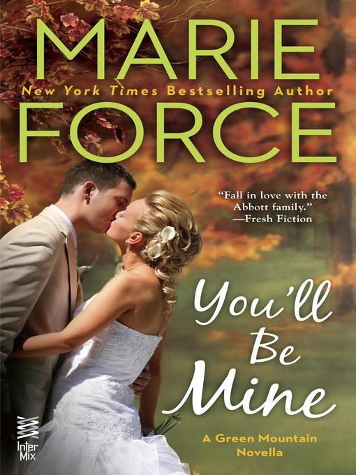 Title details for You'll Be Mine by Marie Force - Wait list